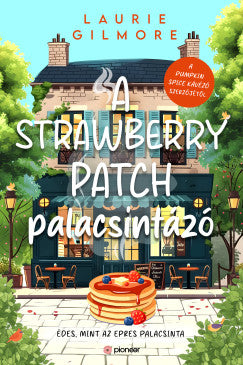Laurie Gilmore - A Strawberry Patch palacsintázó (éldekorált)
