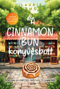 Laurie Gilmore - A Cinnamon Bun könyvesbolt (éldekorált)