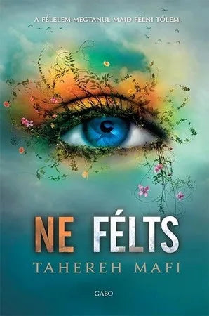 Tahereh Mafi - Ne félts 3.