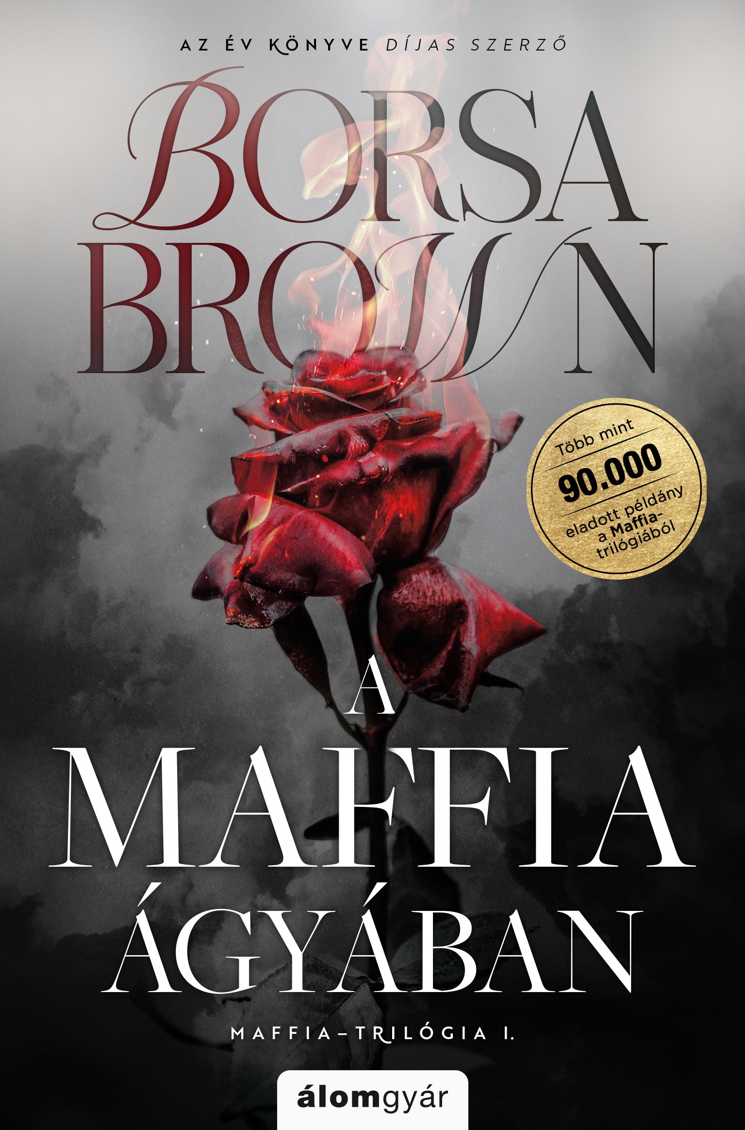 Borsa Brown - A maffia ágyában - Maffia-trilógia I. (javított, éldekorált újrakiadás)