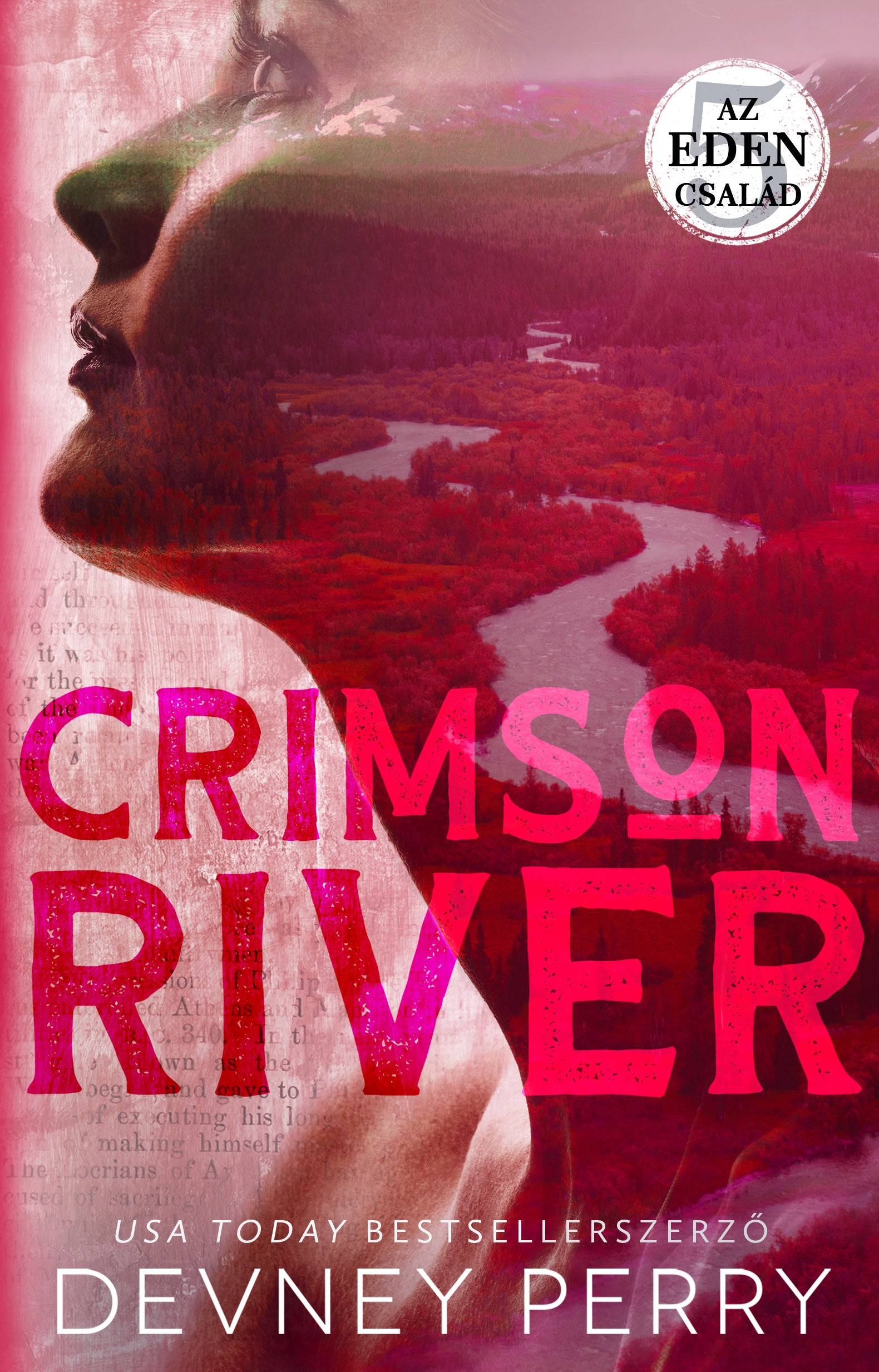 Devney Perry - Crimson River - Az Eden család 5. (éldekorált)