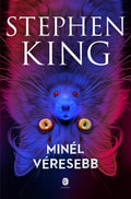 Stephen King - Minél véresebb
