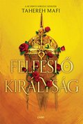 Tahereh Mafi - Felfeslő királyság 1.