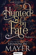 Shannon Mayer - Hunted by Faty - Megkísértve - Alfa sorozat 2. (éldekorált)