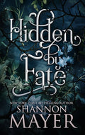 Shannon Mayer - Hidden b Fate - Alfa sorozat 5. (éldekorált)