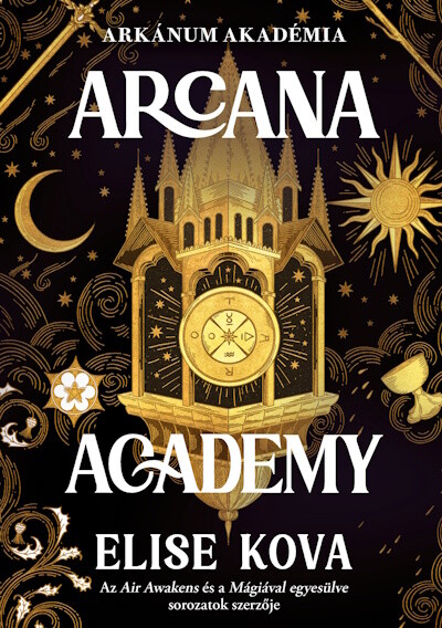 Elise Kova - Arcana Academy - Arkánum Akadémia