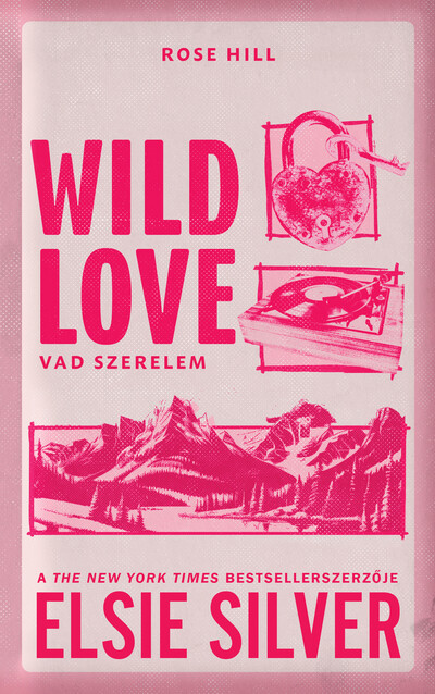 Elsie Silver - Wild Love - Vad szerelem (éldekorált)