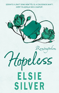 Elsie Silver - Hopeless - Reménytelen (éldekorált)