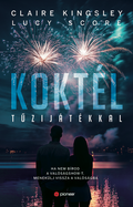 Lucy Score - Koktél tűzijátékkal (éldekorált)
