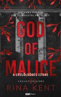 Rina Kent - God of Malice - A Gyűlölködés Istene (éldekorált)