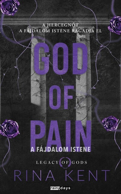 Rina Kent - God Of Pain - A fájdalom istene (éldekorált)