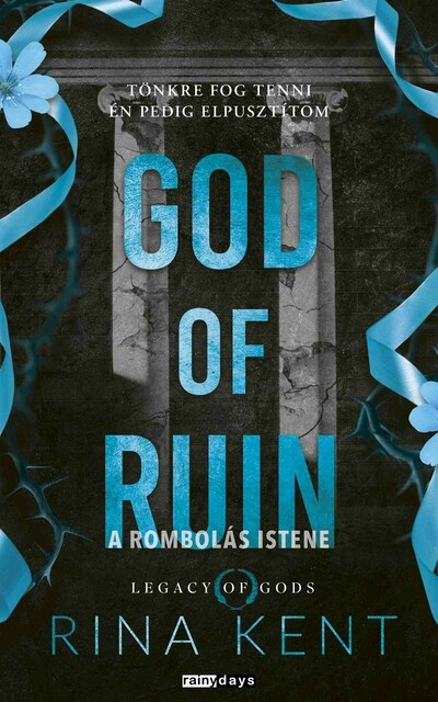 Rina Kent - God Of Ruin - A rombolás istene (éldekorált)