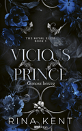 Rina Kent - Vicious Prince - Gonosz herceg - Royal Elite Book 5 (éldekorált)
