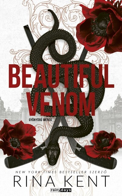Rina Kent - Beautiful Venom - Gyönyörű méreg (éldekorált)
