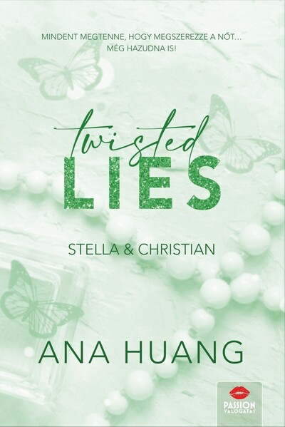 Ana Huang - Twisted Lies - Stella & Christian (éldekorált)