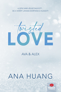 Ana Huang - Twisted Love - Ava & Alex - Floral Edition (éldekorált) (új kiadás)