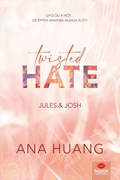 Ana Huang - Twisted Hate - Jules & Josh (éldekorált)