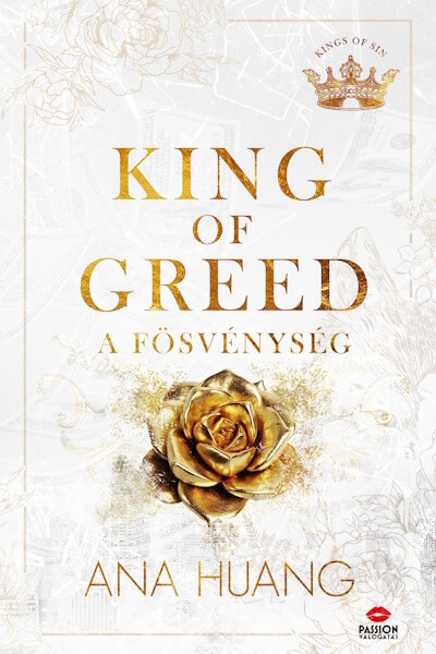 Ana Huang - King of Greed - A fösvénység (éldekorált)