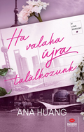 Ana Huang - Ha valaha újra találkozunk