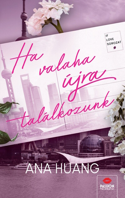 Ana Huang - Ha valaha újra találkozunk