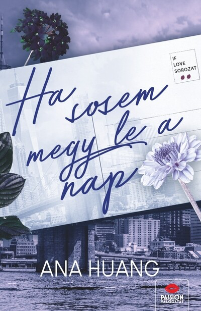 Ana Huang - Ha sosem megy le a nap