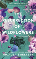 Micalea Smeltzer - The Resurrection Of Wildflowers - A vadvirágok feltámadása (éldekorált)