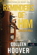 Colleen Hoover - Reminders of Him - Emlékek róla (filmes borító)
