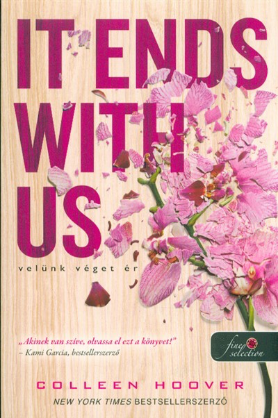 Colleen Hoover - It Ends with Us - Velünk véget ér (puha)