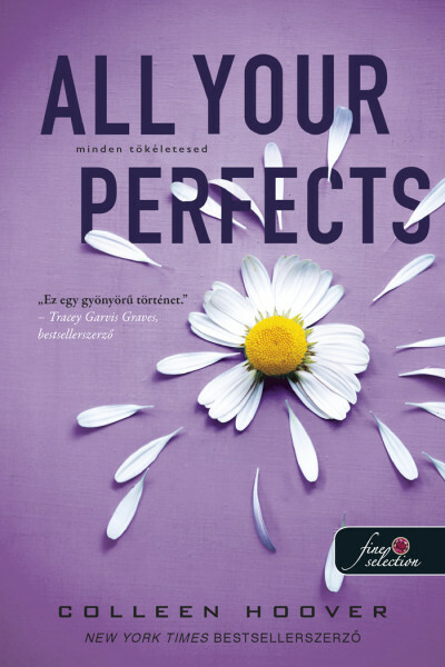 Colleen Hoover - All Your Perfects - Minden tökéletesed - Reménytelen 3.