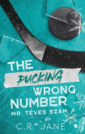 C. R. Jane - The Pucking Wrong Number - Mr. Téves Szám (éldekorált)
