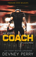 Devney Perry - Coach - Az edző - Ford & Millie - Treasure State Wildcats (éldekorált)