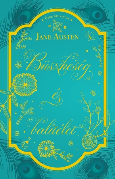 Jane Austen - Büszkeség és balítélet - Örök kedvencek
