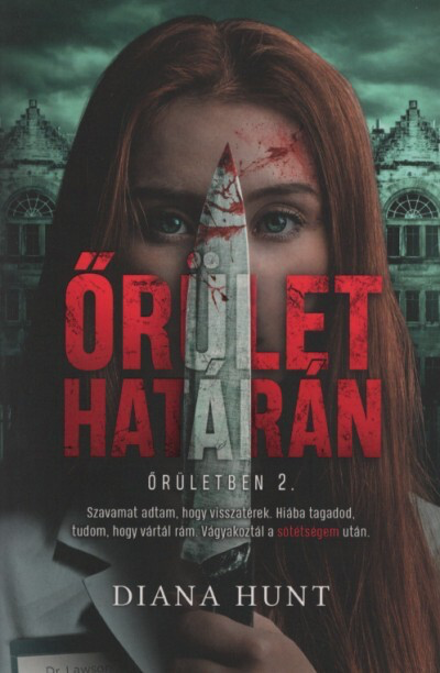 Diana Hunt - Őrület határán - Őrületben 2. (2. kiadás)