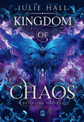 Julie Hall - Kingdom of Chaos - Két világ határán (éldekorált)