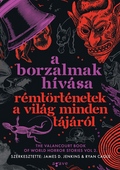 James D. Jenkins , Ryan Cagle - A borzalmak hívása - Rémtörténetek a világ minden tájáról (élfestett)