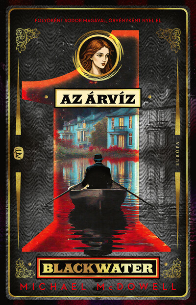 Michel McDowell - Az árvíz - Blackwater 1.