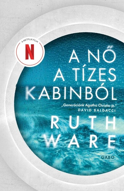 Ruth Ware - A nő a tízes kabinból (2. kiadás)
