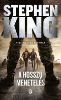 Stephen King - A hosszú menetelés (új kiadás)