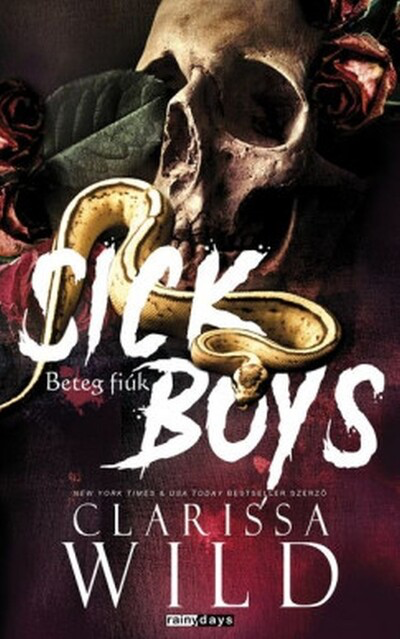 Clarissa Wild - Sick boys - Beteg fiúk (éldekorált)