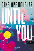 Penelope Douglas - Until You - Nélküled
