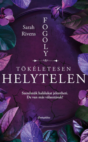 Sarah Rivens - Tökéletesen helytelen - Fogoly 1,5 (éldekorált)