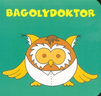 Bartos Erika - Bagolydoktor