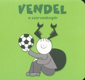 Bartos Erika - Vendel a szarvasbogár