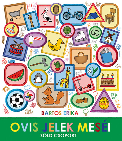 Bartos Erika - Bogyó és Babóca - Ovis jelek meséi - Zöld csoport
