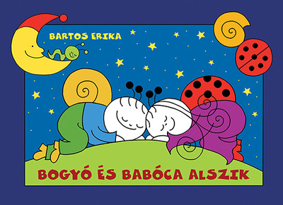 Bartos Erika - Bogyó és Babóca alszik (új kiadás)