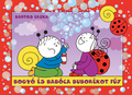 Bartos Erika - Bogyó és babóca buborékot fúj (új kiadás)