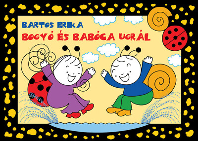 Bartos Erika - Bogyó és Babóca ugrál