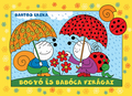Bartos Erika - Bogyó és Babóca virágai (új kiadás)
