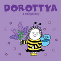 Bartos Erika - Dorottya, a dongólány