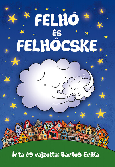 Bartos Erika - Felhő es Felhőcske